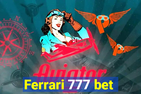Ferrari 777 bet